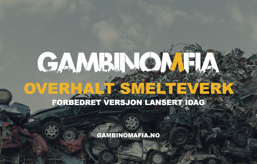 Overhaling av Smelteverket!